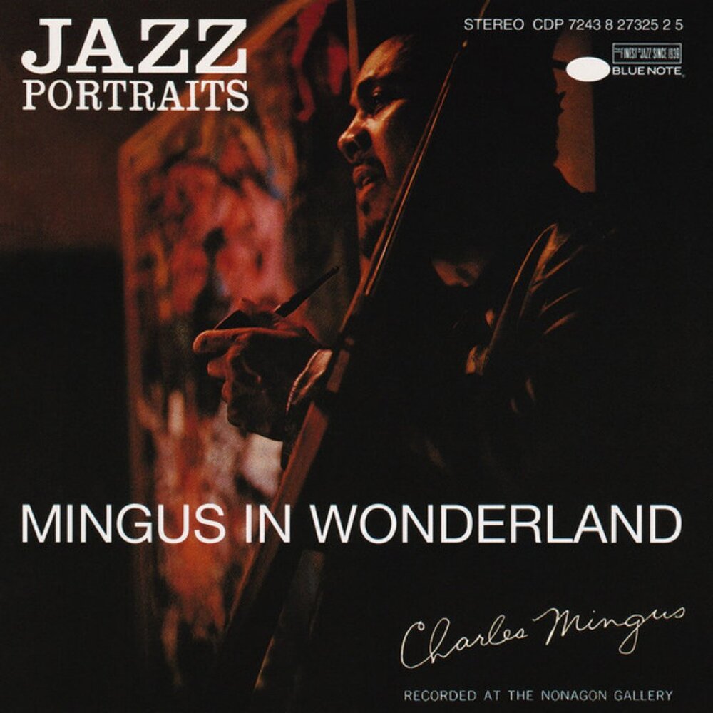 Charles Mingus Jazz Portraits. Mingus In Wonderland 1992 jazz cd - bass oh yeah